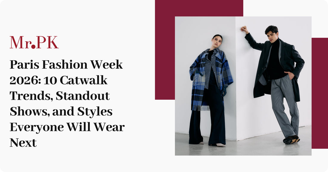 Paris Fashion Week 2026: 10 Catwalk Trends, Standout Shows, and Styles Everyone Will Wear Next